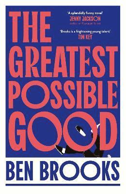 Ben Brooks - Greatest Possible Good, Inbunden