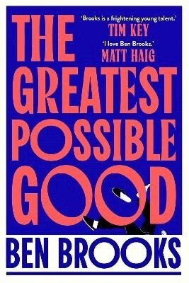 Ben Brooks - Greatest Possible Good, Häftad