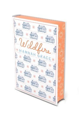 Hannah Grace - Wildfire: Deluxe Edition Hardcover, Inbunden