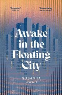 bokomslag Awake in the Floating City