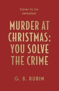 bokomslag Murder at Christmas: You Solve the Crime