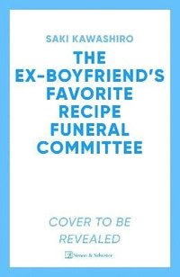 bokomslag Ex-Boyfriend's Favourite Recipe Funeral Committee