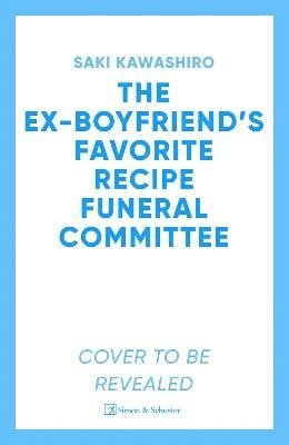 bokomslag Ex-Boyfriend's Favorite Recipe Funeral Committee