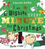 Lauren Child - I am Wishing Every Minute for Christmas, Häftad