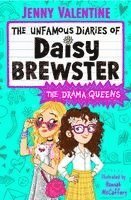 Unfamous Diaries of Daisy Brewster: The Drama Queens
