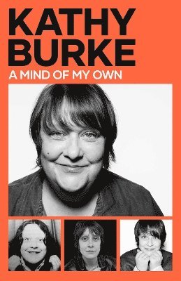 Kathy Burke - Mind of My Own, Inbunden