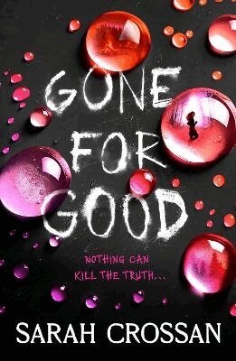 Sarah Crossan - Gone for Good, Häftad
