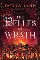 Jaysea Lynn - Belles of Wrath, Inbunden