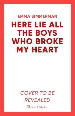 bokomslag Here Lie All the Boys Who Broke My Heart