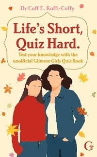bokomslag Life's Short, Quiz Hard