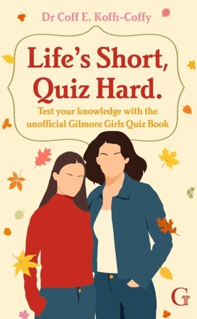 Coff E. Koffi-Coffy - Life's Short, Quiz Hard, Häftad