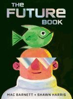 Mac Barnett - Future Book, Inbunden