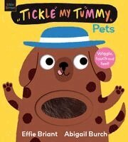 Effie Briant - Tickle My Tummy: Pets, Häftad. Tillgänglighet: Kommande
