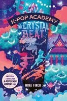 Mina Finch - K-Pop Academy: The Crystal Beat, Häftad