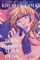 Kresley Cole - Dark Desires After Dusk, Häftad