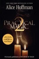 Alice Hoffman - Practical Magic 2, Häftad