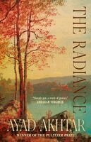 Ayad Akhtar - Radiance, Inbunden