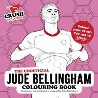 Arcade - The Unofficial Jude Bellingham Colouring Book, Häftad