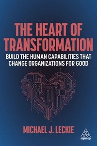 bokomslag The Heart of Transformation