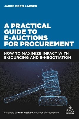 A Practical Guide to E-auctions for Procurement 1