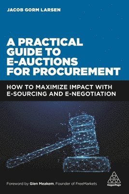 bokomslag A Practical Guide to E-auctions for Procurement