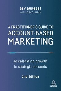 bokomslag A Practitioner's Guide to Account-Based Marketing
