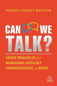 bokomslag Can We Talk?: Seven Principles for Managing Difficult Conversations at Work