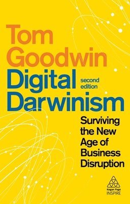Tom Goodwin - Digital Darwinism, Inbunden