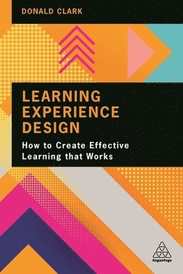 Donald Clark - Learning Experience Design, Inbunden