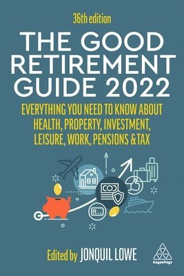 bokomslag The Good Retirement Guide 2022