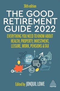 bokomslag The Good Retirement Guide 2022