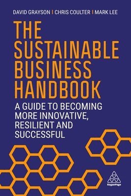 David Grayson, Chris Coulter, Mark Lee, David, Grayson - Sustainable Business Handbook, Häftad