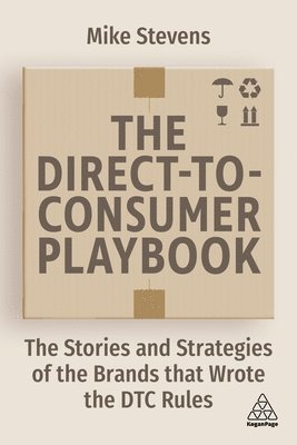 Mike Stevens, Mike, Stevens - Direct to Consumer Playbook, Inbunden