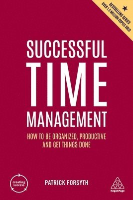 Patrick Forsyth - Successful Time Management, Häftad