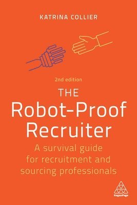 Katrina Collier, Katrina, Collier - Robot-Proof Recruiter, Häftad