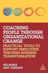 bokomslag Coaching People through Organizational Change