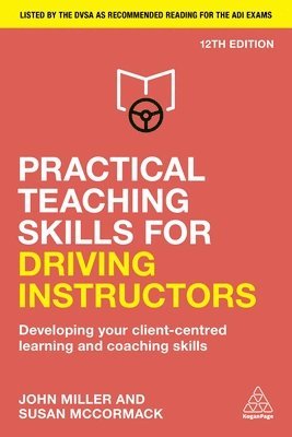 Practical Teaching Skills for Driving Instructors 1
