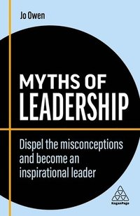 bokomslag Myths of Leadership