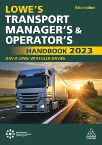 bokomslag Lowe's Transport Manager's and Operator's Handbook 2023