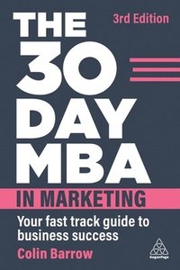 bokomslag The 30 Day MBA in Marketing