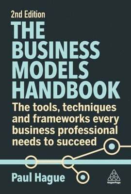 Paul Hague - Business Models Handbook, Häftad