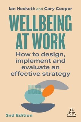 Ian Hesketh, Cary Cooper - Wellbeing at Work, Häftad