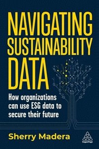 bokomslag Navigating Sustainability Data