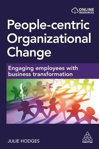 bokomslag People-centric Organizational Change