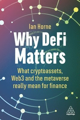 Ian Horne - Why DeFi Matters, Inbunden