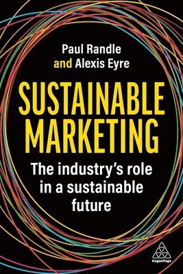 Paul Randle, Alexis Eyre - Sustainable Marketing, Inbunden