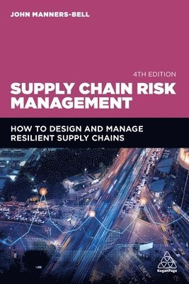 John Manners-Bell - Supply Chain Risk Management, Häftad