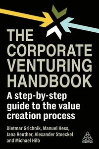 bokomslag The Corporate Venturing Handbook