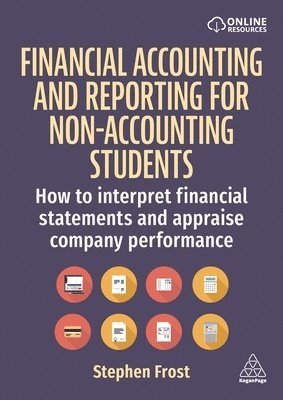 Stephen Frost - Financial Accounting and Reporting for Non-Accounting Students, Inbunden