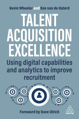 Kevin Wheeler, Bas van de Haterd, Bas Van de Haterd - Talent Acquisition Excellence, Inbunden